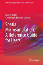 Spatial Microsimulation : A Reference Guide for Users - Robert Tanton