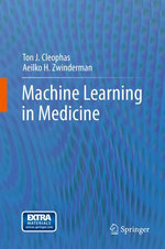 Machine Learning in Medicine : Biomedical and Life Sciences (R0) - Ton J. Cleophas