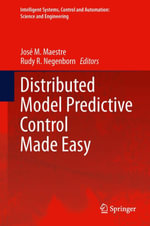 Distributed Model Predictive Control Made Easy : Engineering (R0) - José M. Maestre