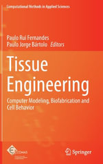 Computational Methods in Applied Sciences : Computer Modeling, Biofabrication and Cell Behavior - Paulo Jorge Bartolo