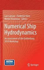 Numerical Ship Hydrodynamics : An Assessment of the Gothenburg 2010 Workshop - Lars Larsson