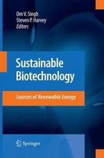 Sustainable Biotechnology : Sources of Renewable Energy - Om V. Singh