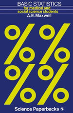 Basic Statistics : For medical and social science students - A. Maxwell
