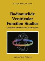 Radionuclide Ventricular Function Studies : Correlation with ECG, Echo and X-Ray Data - P. J. Ell