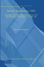 Sensor Technology 2001 : Proceedings of the Sensor Technology Conference 2001, held in Enschede, The Netherlands 14-15 May, 2001 - Miko Elwenspoek