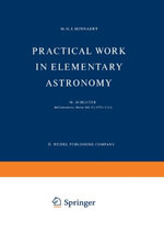 Practical Work in Elementary Astronomy - M.G.J. Minnaert