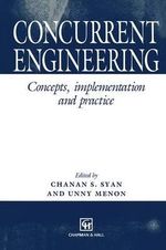 Concurrent Engineering : Concepts, implementation and practice - Chanan Syan
