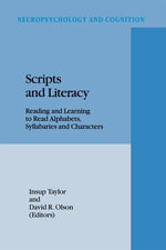 Scripts and Literacy : Reading and Learning to Read Alphabets, Syllabaries and Characters - I. Taylor