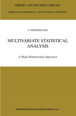 Multivariate Statistical Analysis : A High-Dimensional Approach - V. I. Serdobolskii