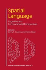 Spatial Language : Cognitive and Computational Perspectives - Kenny R. Coventry