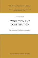 Evolution and Constitution : The Evolutionary Selfconstruction of Law - E. F. Oeser