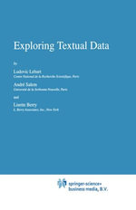 Exploring Textual Data : Mathematics and Statistics (R0) - Ludovic Lebart