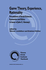 Game Theory, Experience, Rationality : Foundations of Social Sciences, Economics and Ethics in honor of John C. Harsanyi - W. Leinfellner