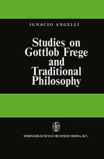 Studies on Gottlob Frege and Traditional Philosophy : Philosophy and Religion (R0) - I. Angelelli