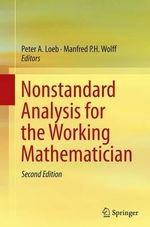 Nonstandard Analysis for the Working Mathematician - Manfred P. H. Wolff