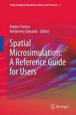 Spatial Microsimulation : A Reference Guide for Users - Kimberley Edwards