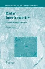 Radar Interferometry : Persistent Scatterer Technique - Bert M. Kampes