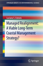 Managed Realignment : A Viable Long-Term Coastal Management Strategy? - Luciana S. Esteves