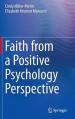 Faith from a Positive Psychology Perspective - Cindy Miller-Perrin