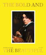 The Bold and the Beautiful : In Flemish Portraits - Hildegard Van de Velde