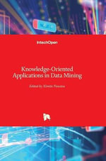 Knowledge-Oriented Applications in Data Mining - Kimito Funatsu