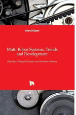 Multi-Robot Systems : Trends and Development - Toshiyuki Yasuda