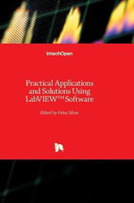 Practical Applications and Solutions Using LabVIEW (TM) Software - Folea Silviu