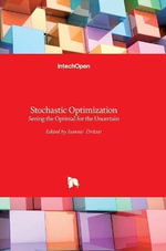 Stochastic Optimization : Seeing the Optimal for the Uncertain - Ioannis Dritsas