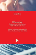 E-Learning : Organizational Infrastructure and Tools for Specific Areas - Elvis Pontes