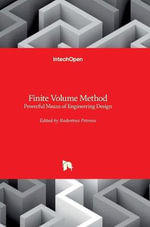 Finite Volume Method : Powerful Means of Engineering Design - Radostina Petrova