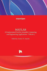 MATLAB : A Fundamental Tool for Scientific Computing and Engineering Applications - Volume 3 - Vasilios N. Katsikis