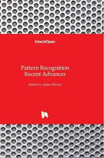 Pattern Recognition : Recent Advances - Adam Herout