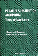 Parallel Substitution Algorithm : Theory and Application - S Achasova