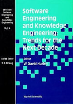 Software Engineering And Knowledge Engineering : Trends For The Next Decade - Robert J. Gautier