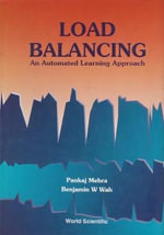 Load Balancing : An Automated Learning Approach - Benjamin W. Wah