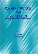 Complex Structures and Vector Fields - Stancho Dimiev