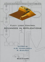 Fuzzy Logic Control : Advances In Applications - H. B. Verbruggen