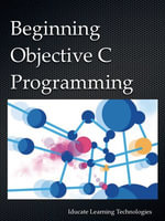 Beginning Objective C Programming - Iducate Learning Technologies