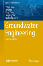 Groundwater Engineering : Springer Natural Hazards - Yiqun Tang