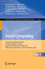 Social Computing : Second International Conference of Young Computer Scientists, Engineers and Educators, ICYCSEE 2016, Harbin, China, August 20-22, 2016, Proceedings, Part II - Wanxiang Che