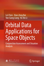 Orbital Data Applications for Space Objects : Conjunction Assessment and Situation Analysis - Lei Chen