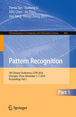 Pattern Recognition : 7th Chinese Conference, CCPR 2016, Chengdu, China, November 5-7, 2016, Proceedings, Part I - Tieniu Tan