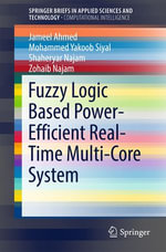 Fuzzy Logic Based Power-Efficient Real-Time Multi-Core System : Engineering (R0) - Jameel Ahmed