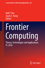 Frontier Computing : Theory, Technologies and Applications FC 2016 - Neil Y. Yen