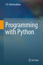 Programming with Python - T R Padmanabhan