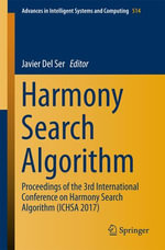 Harmony Search Algorithm : Proceedings of the 3rd International Conference on Harmony Search Algorithm (ICHSA 2017) - Javier Del Ser