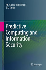 Predictive Computing and Information Security : Computer Science (R0) - P.K. Gupta
