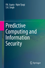 Predictive Computing and Information Security : Computer Science (R0) - P.K. Gupta