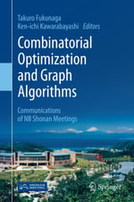 Combinatorial Optimization and Graph Algorithms : Communications of NII Shonan Meetings - Takuro Fukunaga
