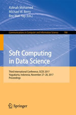 Soft Computing in Data Science : Third International Conference, SCDS 2017, Yogyakarta, Indonesia, November 27-28, 2017, Proceedings - Azlinah Mohamed